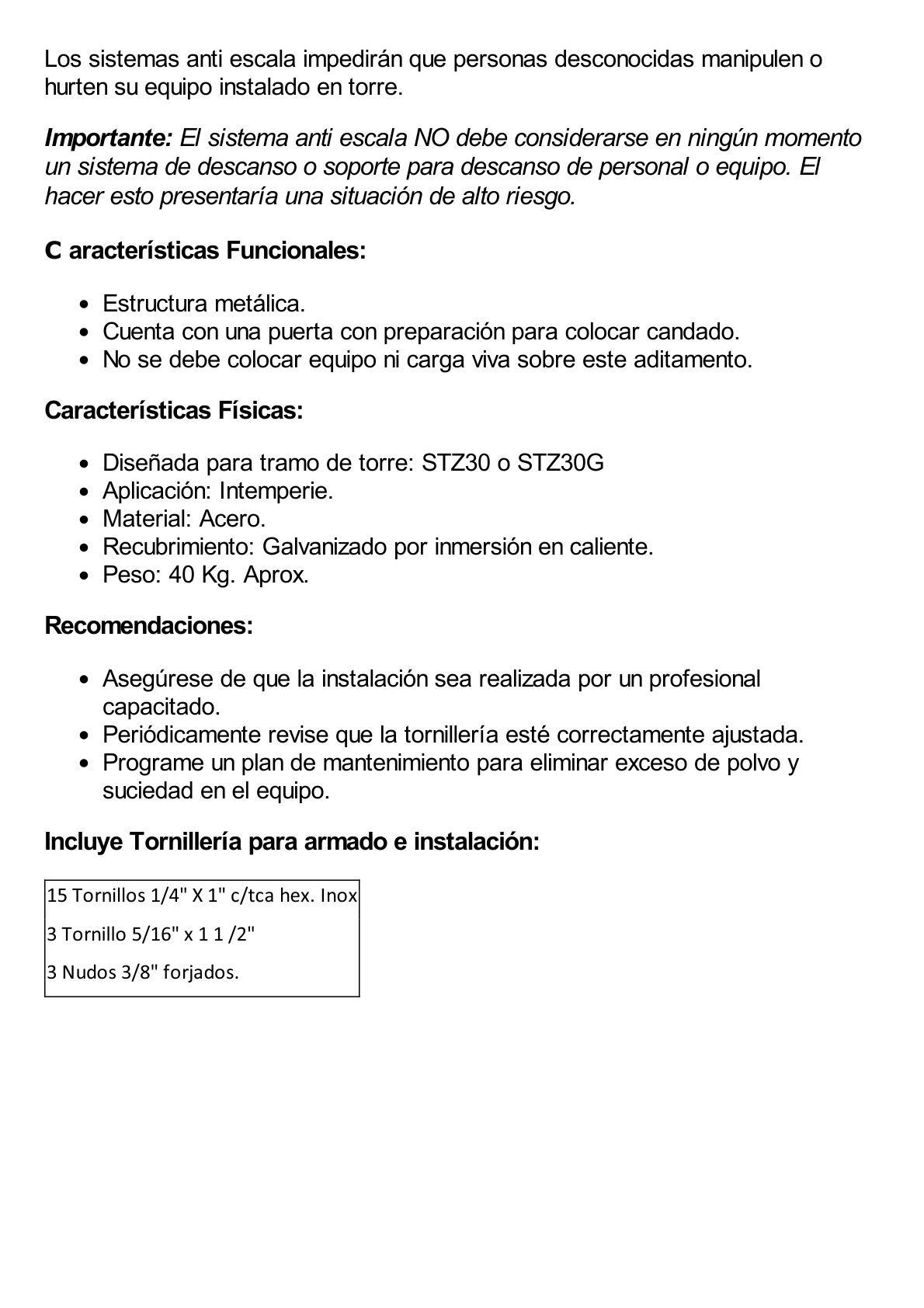 Sistema Anti Escala tipo Sombrilla para Torre STZ30G. Galvanizada por Inmersión en Caliente.