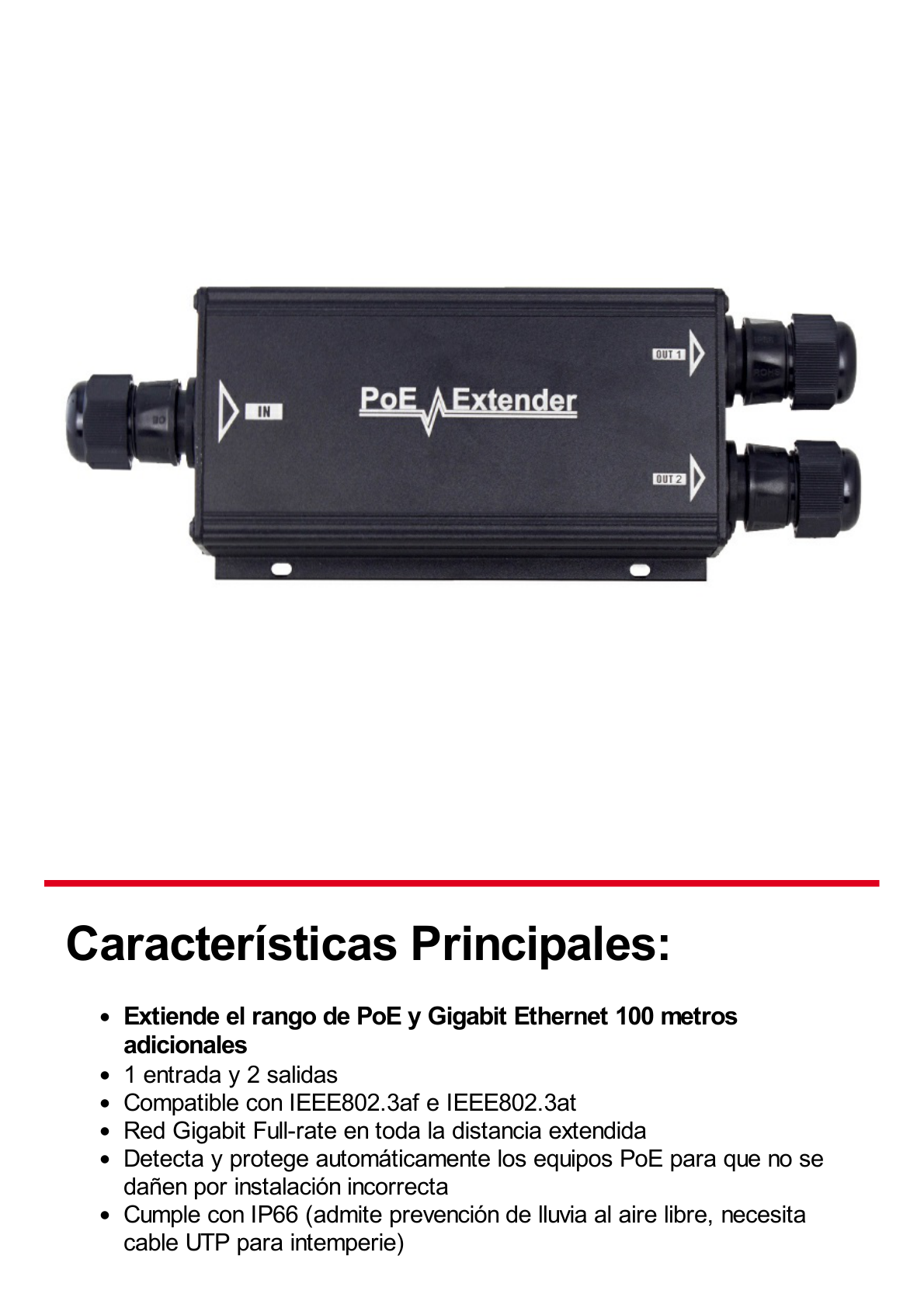 Extensor PoE/ 100 Metros / Intemperie (IP66) / 60 Watts / 1 puerto @ 2 salidas a 30 W  / No requiere fuente de alimentación adicional