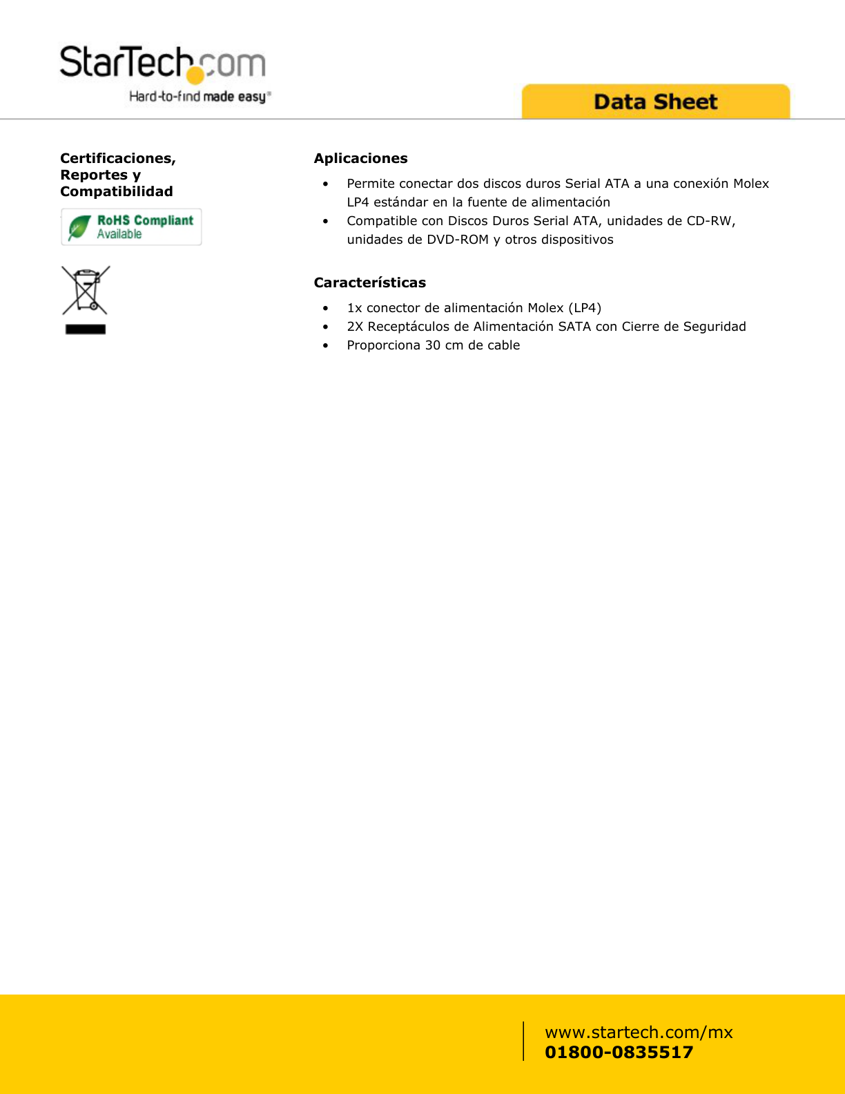 ADAPTADOR STARTECH DE 30 CM DIVISOR MOLEX 4 PINES LPA A DOBLE SATA