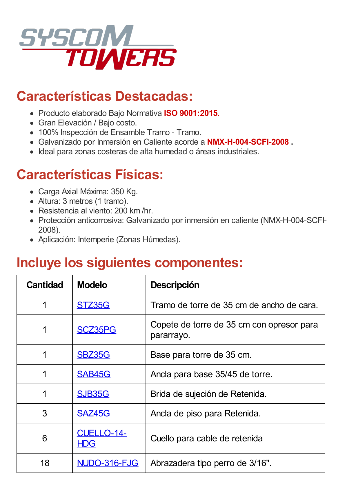 Kit de Torre Arriostrada de Piso de 3 m Altura con Tramo STZ-35G Galvanizada por Inmersión en Caliente (No incluye retenida).