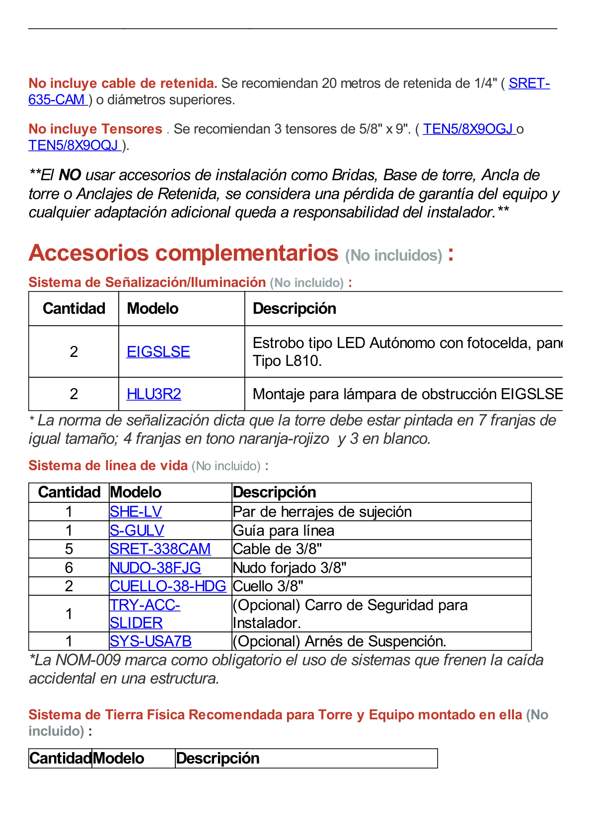 Kit de Torre Arriostrada de Piso de 3 m Altura con Tramo STZ45G Galvanizado por Inmersión en Caliente (No incluye retenida).