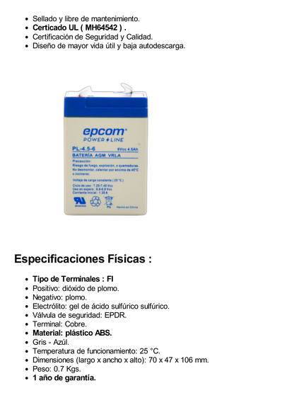 Batería 6 Vcc / 4.5 Ah / UL / Tecnología AGM-VRLA / Para uso en equipo electrónico Alarmas de intrusión / Incendio/ Control de acceso / Video Vigilancia / Terminales F1.