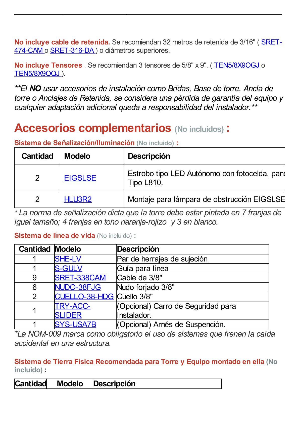 Kit de Torre Arriostrada de Piso de 6 m Altura con Tramo STZ35G Galvanizada por Inmersión en Caliente (No incluye retenida).