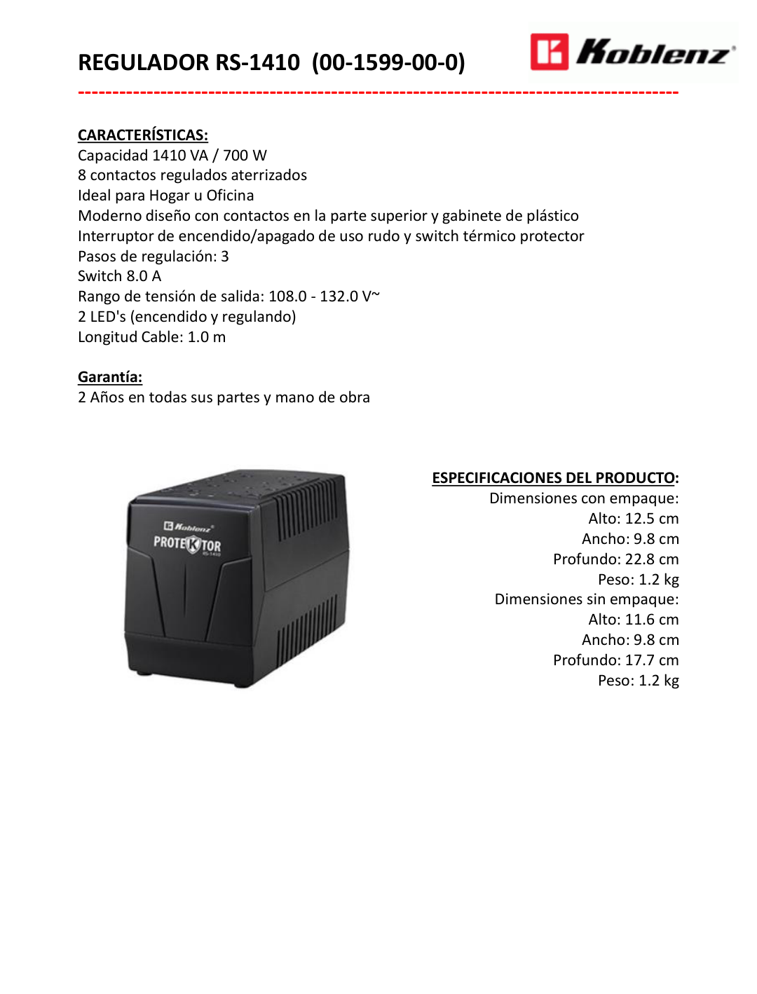 Regulador Koblenz RS-1410 Protector 1410 VA/700W 8 contactos NEMA5-15R regulados aterrizados con desconexión alto voltaje