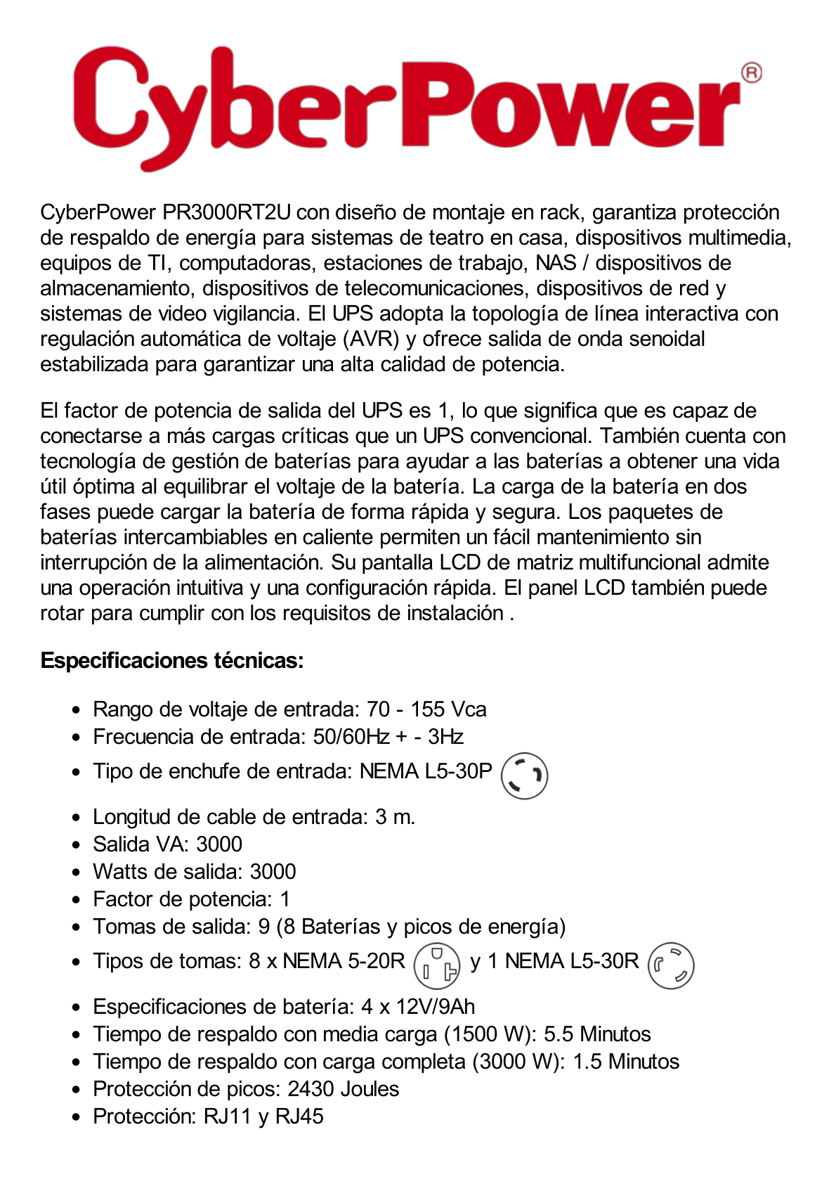 UPS de 3000 VA/3000 W, Topología Línea Interactiva, Entrada 120 Vca NEMA L5-30P, Onda Senoidal Pura, Torre o Rack 2 UR, Con 8 Tomas NEMA 5-20R y 1 NEMA L5-30R