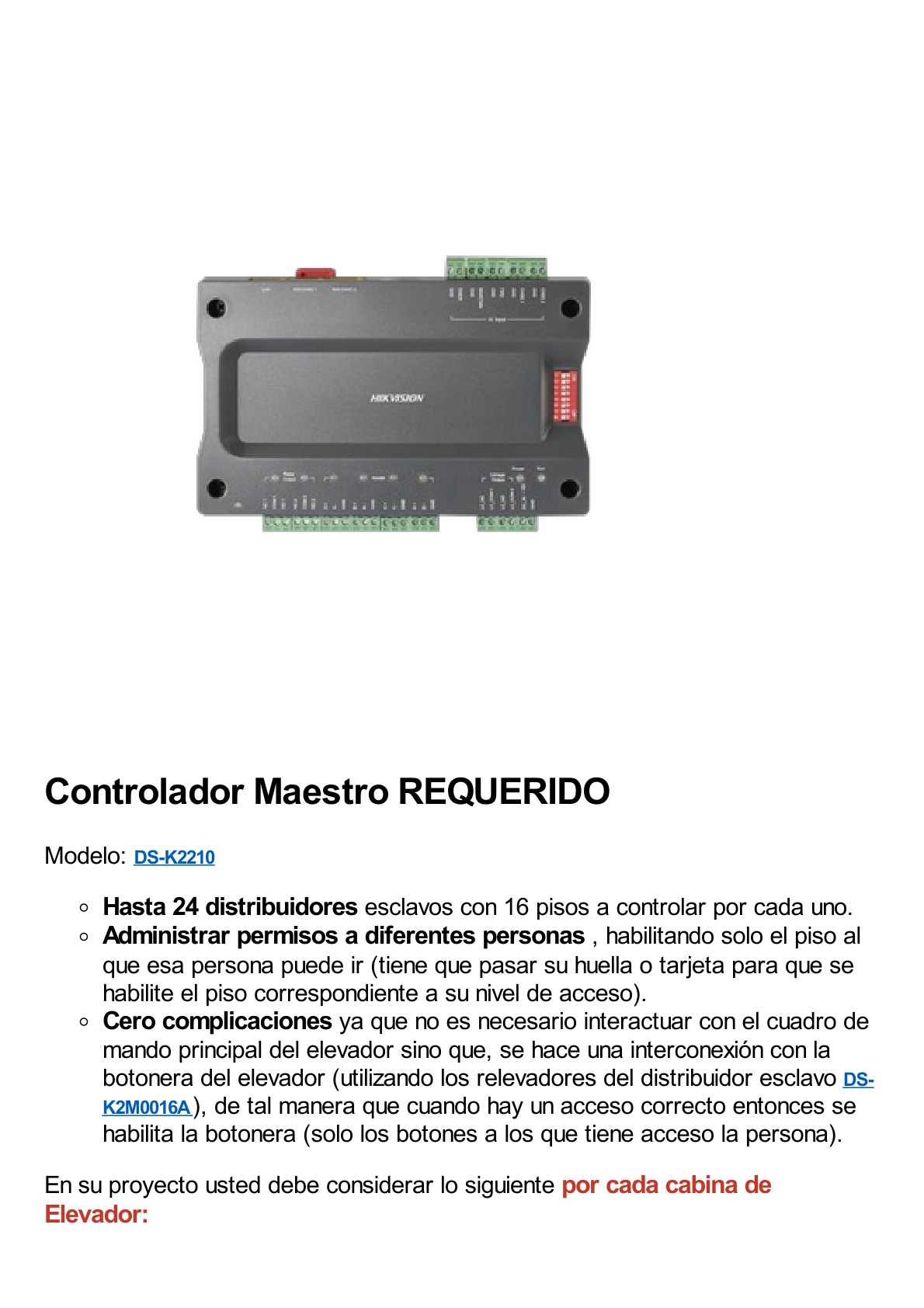 Distribuidor ESCLAVO para Control de Elevadores / Compatible con el controlador maestro DS-K2210