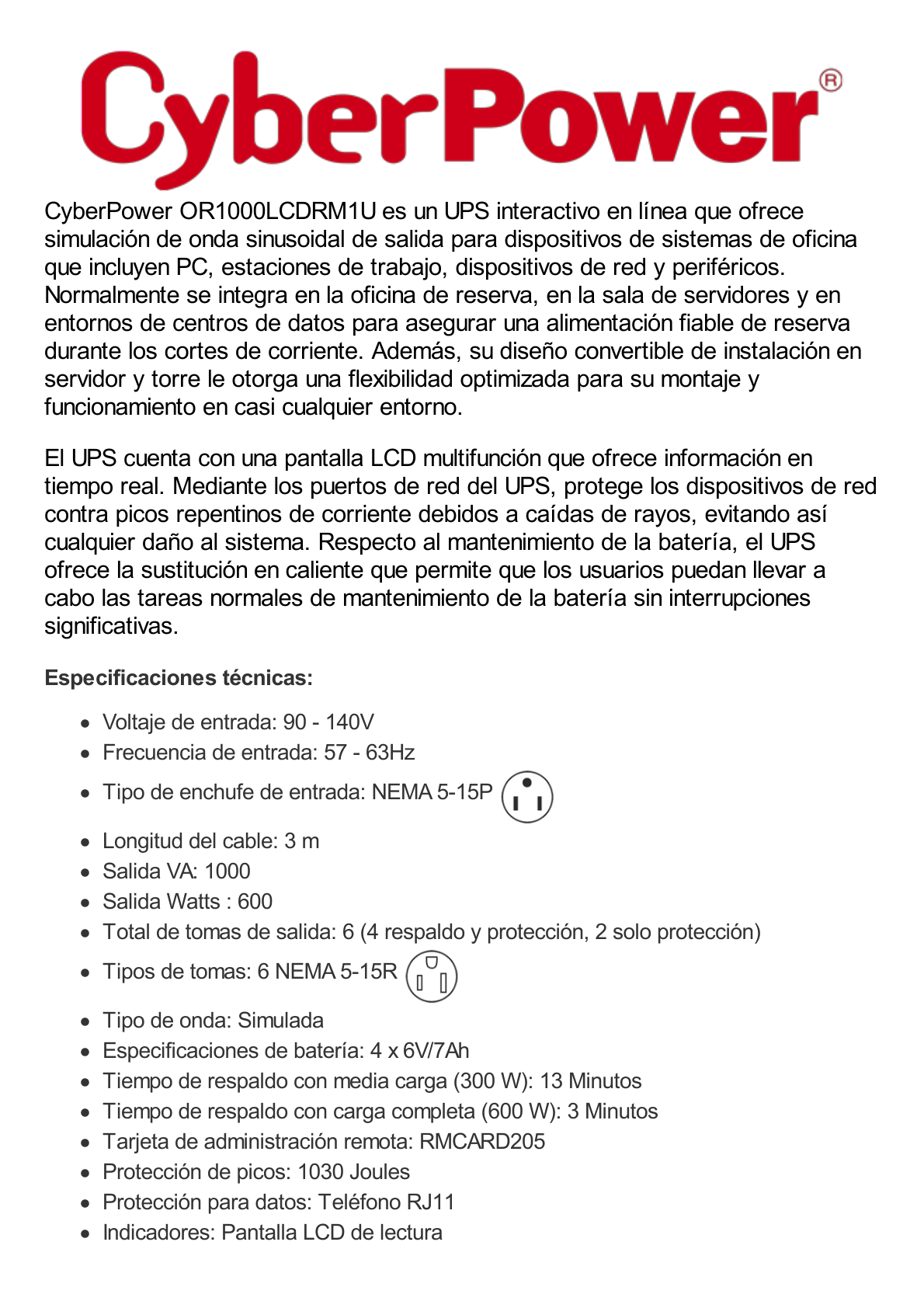 UPS de 1000 VA/600 W, Topología Línea Interactiva, Entrada 120 Vca NEMA 5-15P, Tipo Rack 1 UR, Con 6 Tomas NEMA 5-15R