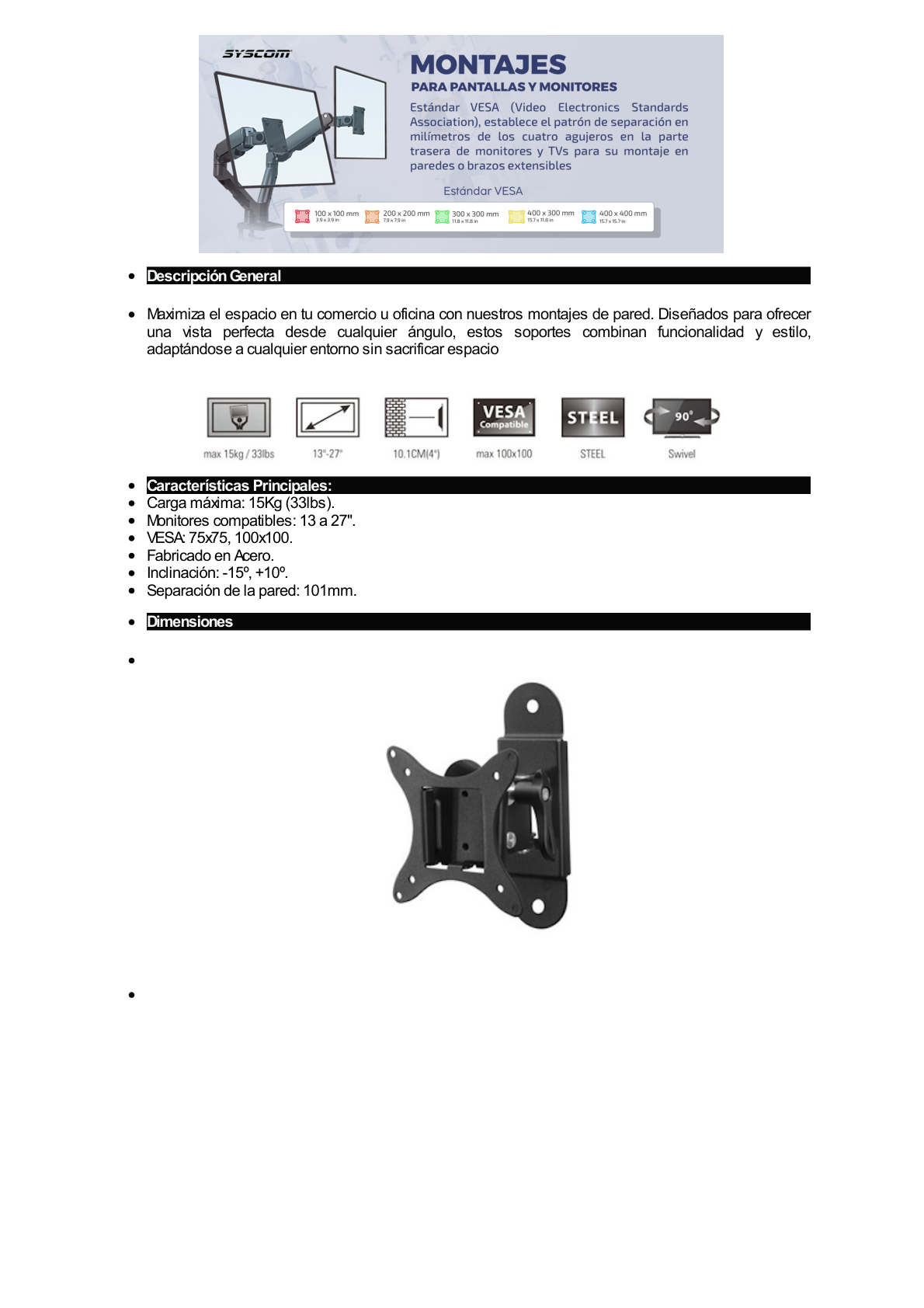 Montaje de Pared para Monitores de 13 a 27" / Soporta hasta 15 Kg / Vesa 75 x 75 / 100 x 100 / Acero