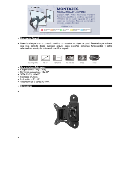 Montaje de Pared para Monitores de 13 a 27" / Soporta hasta 15 Kg / Vesa 75 x 75 / 100 x 100 / Acero