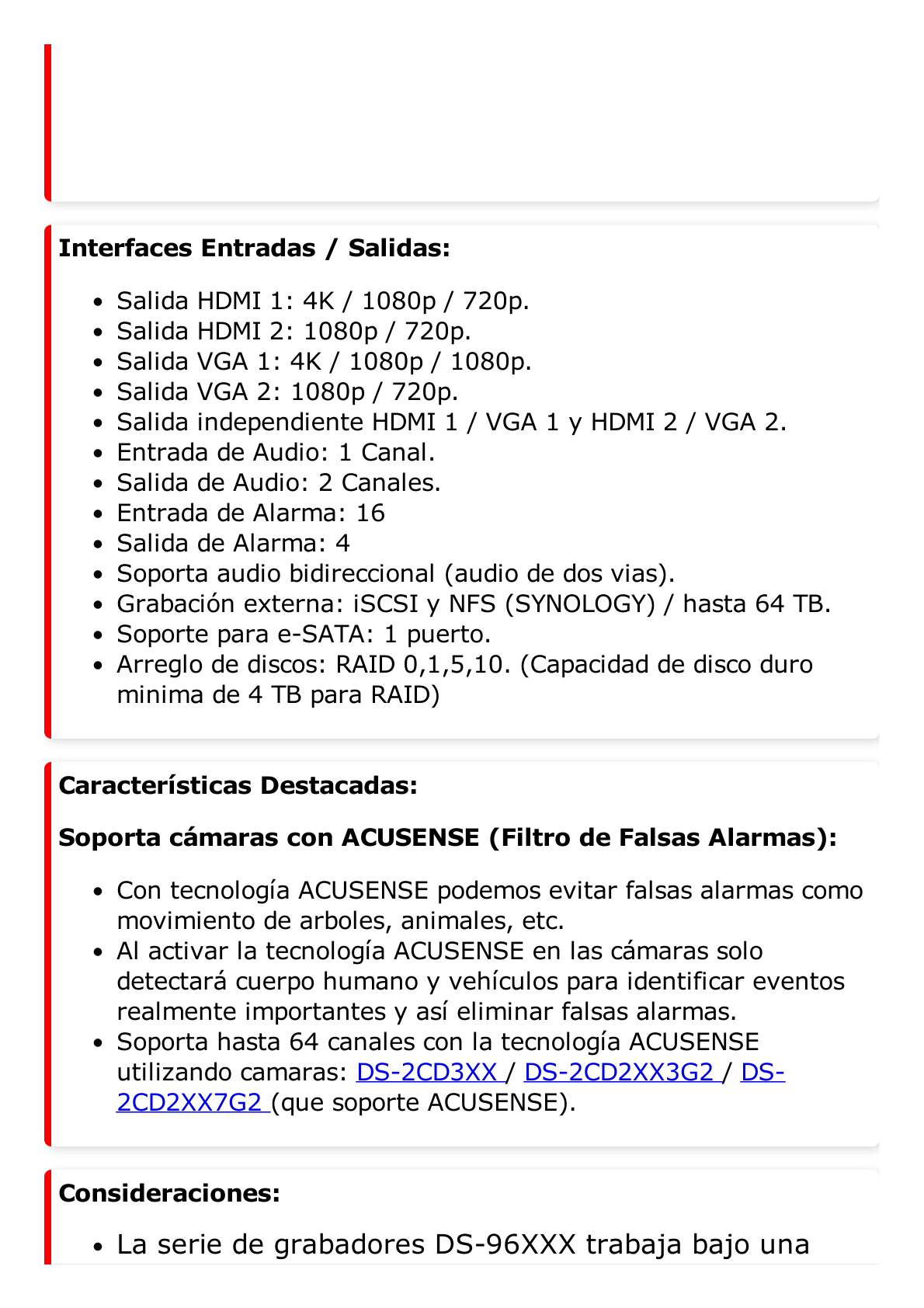 NVR 12 Megapixel (4K) / 64 canales IP / Soporta Cámaras con AcuSense / 8 Bahías de Disco Duro / 2 Puertos de Red / Soporta RAID con Hot Swap / HDMI en 4K / Soporta POS