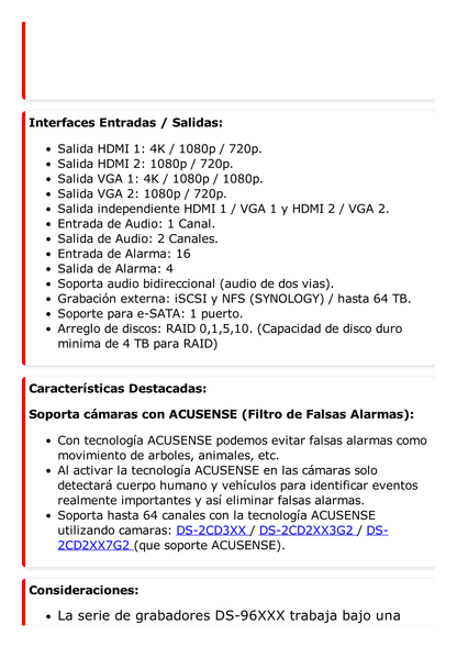 NVR 12 Megapixel (4K) / 64 canales IP / Soporta Cámaras con AcuSense / 8 Bahías de Disco Duro / 2 Puertos de Red / Soporta RAID con Hot Swap / HDMI en 4K / Soporta POS