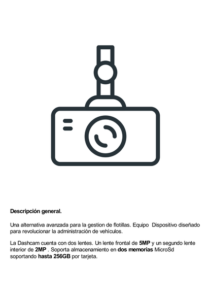 Dashcam / Multiplataforma / medición de combustible / solución ADAS y DSM integrado / almacenamiento en memorias MicroSD / cuenta con 4G y GPS