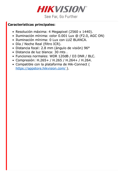 Turret IP 4 Megapixel / ACUSENSE Lite (Detección de Movimiento en Humanos y Vehículos) / Lente 2.8 mm / Luz Blanca 30 mts / Exterior IP67 / Micrófono Integrado / WDR 120 dB / PoE / MicroSD