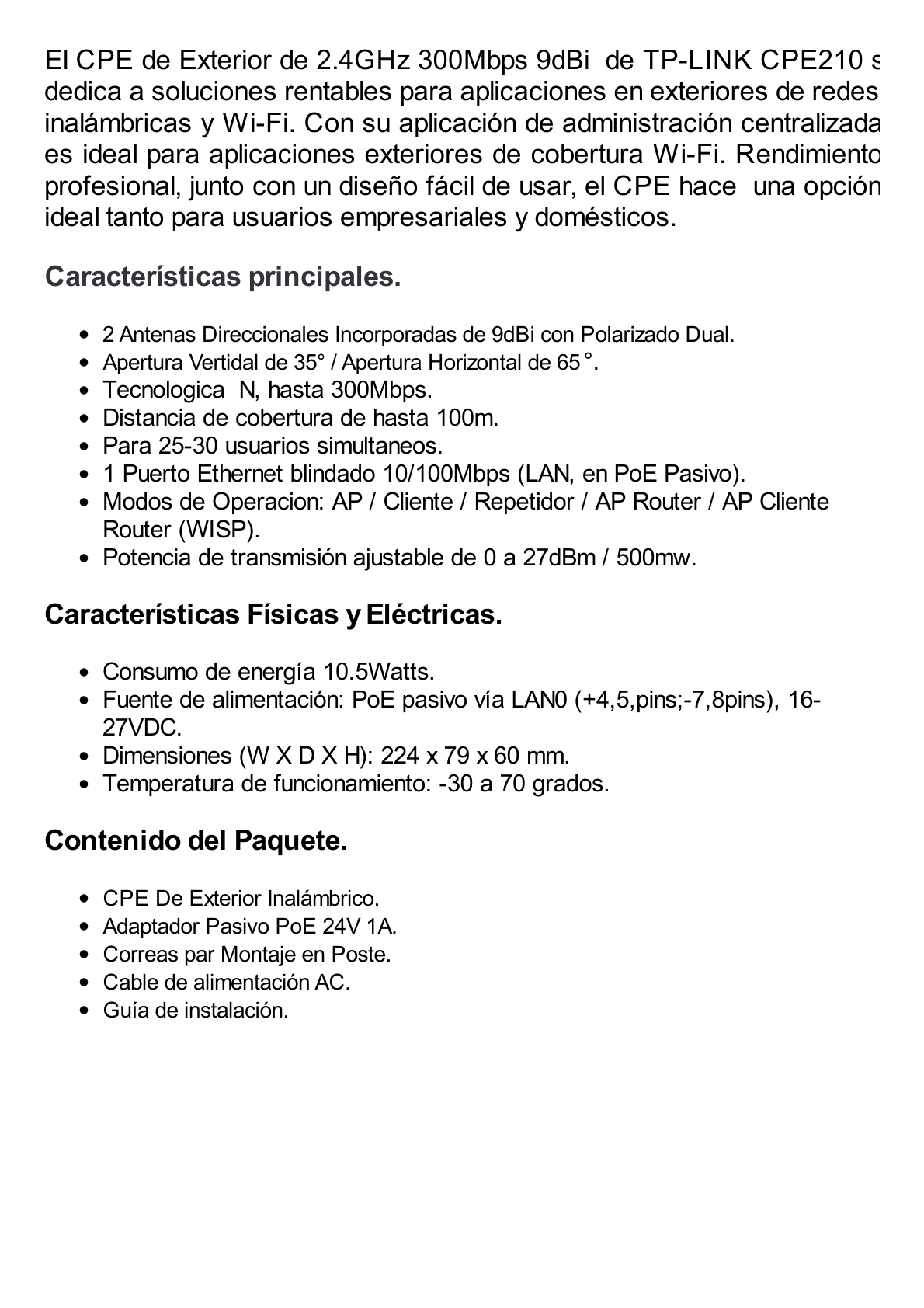 Punto de Acceso WI-Fi  N 300Mbps en 2.4GHz, 2 antenas integradas de 9dBi, MIMO 2X2.