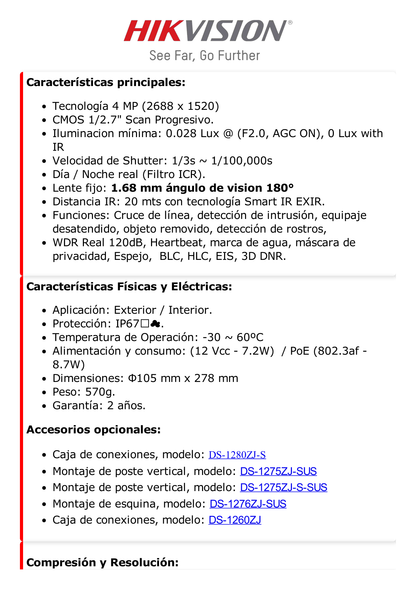 Bala IP 4 Megapixel / Serie PRO + / Panorámica 180° / 20 mts IR EXIR / WDR / Exterior IP67 / Vídeo Analíticos / PoE / Onvif