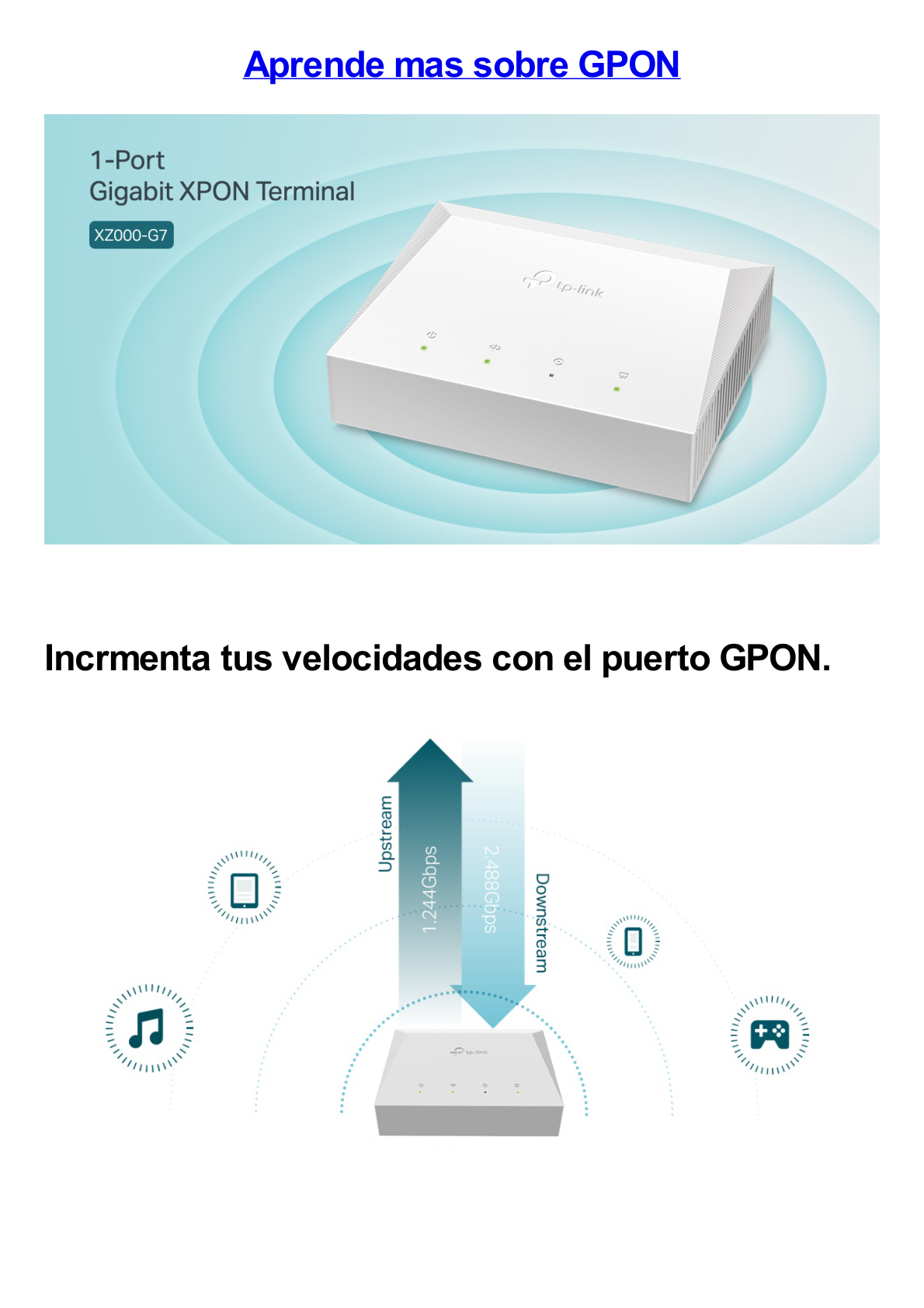 ONU/ONT - Unidad de Red Óptica XPON dual EPON/GPON / 1 Puerto RJ45 10/100/1000 Mbps / 1 puerto XPON Conector SC/APC / Equipo Bridge / Longitud de Onda Up: 1310 nm Dw: 1490 nm