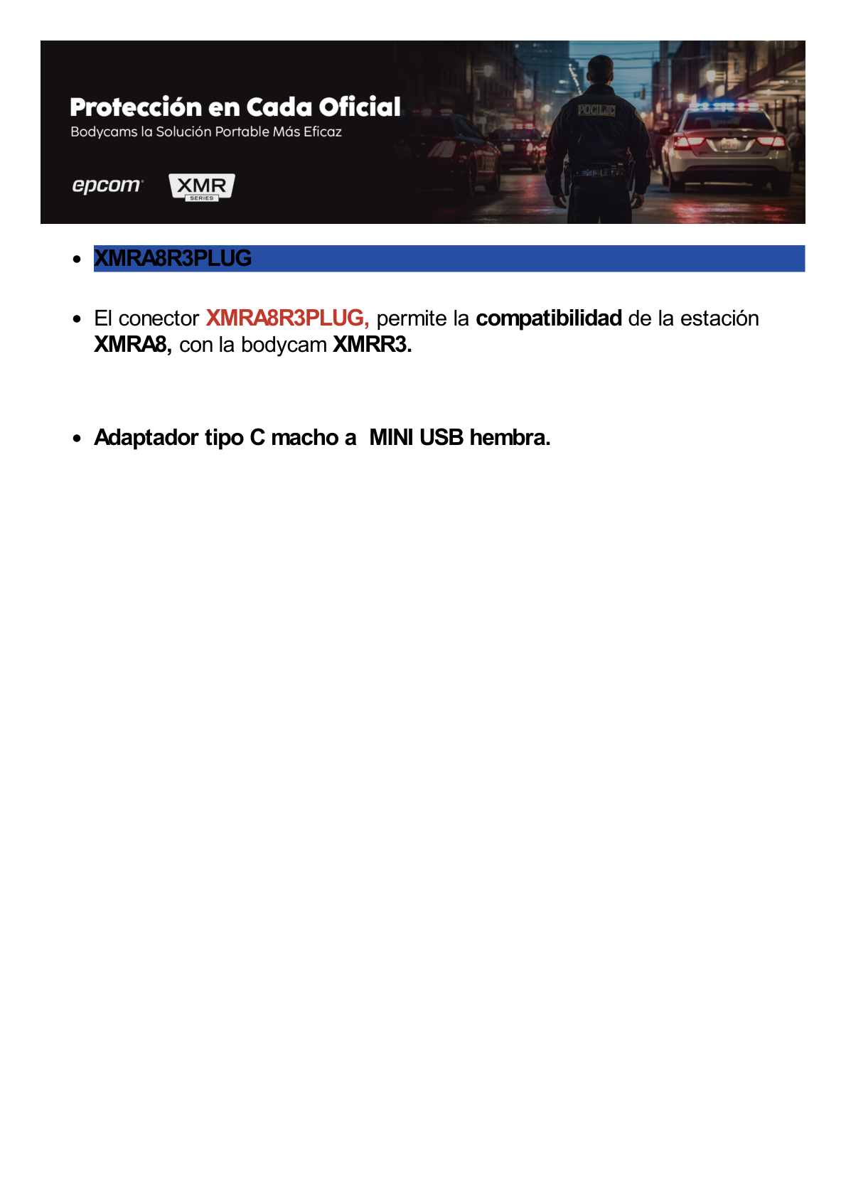 ADAPTADOR TIPO C MACHO A MINI USB HEMBRA PARA COMPATIBILIDAD DE  ESTACIÓN XMRA8 CON BODYCAM XMRR3