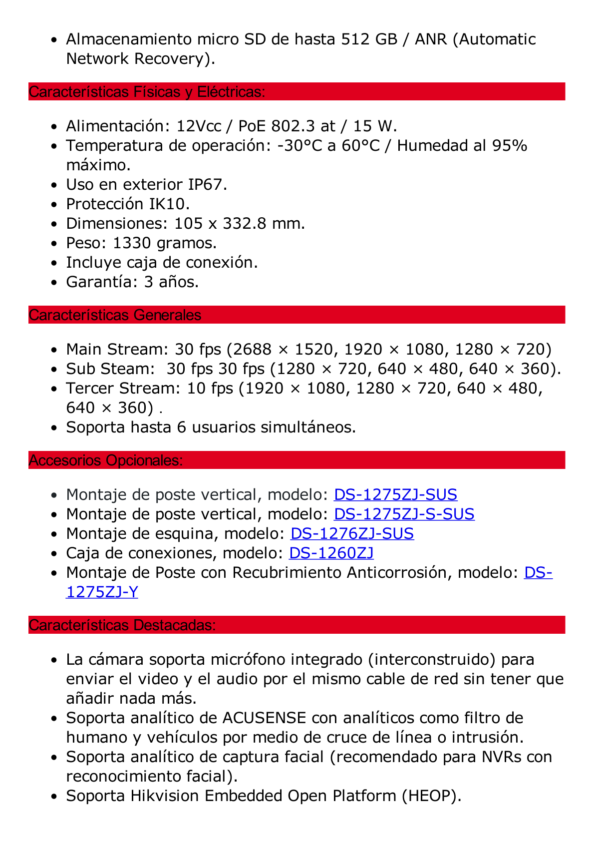 Bala IP 4 Megapixel / Lente Mot. 2.7 a 13.5 mm / 60 mts IR EXIR / Exterior IP67 / IK10 / Anticorrosivo / WDR 120 dB / PoE + / Micro SD / 4 Analíticos: AcuSense, Deteccion Facial, Conteo de Personas por Cruce y Zona