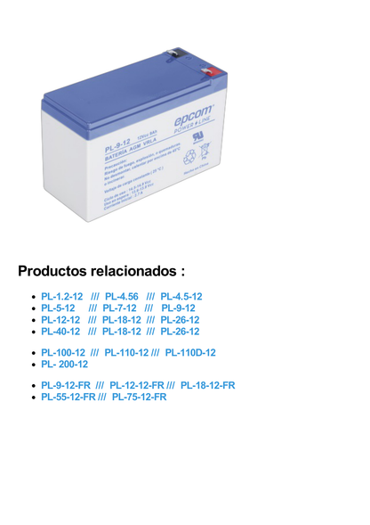 Batería 12 Vcc / 9 Ah / UL / Tecnología AGM-VRLA / Para uso en equipo electrónico Alarmas de intrusión / Incendio/ Control de acceso / Video Vigilancia / Terminales F1 / Cargador recomendado CHR-80.