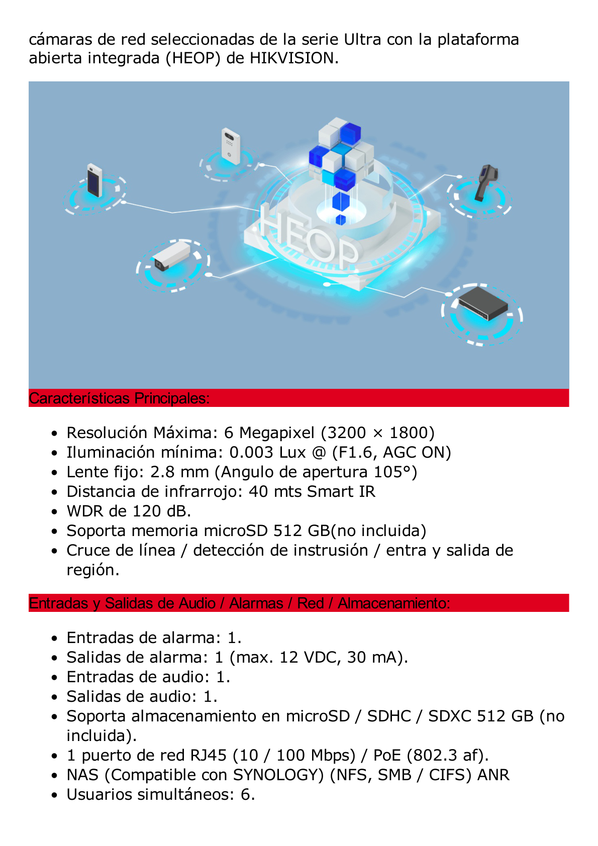 Domo IP 6 Megapixel / Lente 2.8 mm / 40 mts IR / Exterior IP67 / IK10 / Microfono Integrado / DARKFIGHTER / Audio y Alarma I/O / PoE / ONVIF / Micro SD / 4 Analíticos: AcuSense, Deteccion Facial, Conteo de Personas por Cruce y Zona