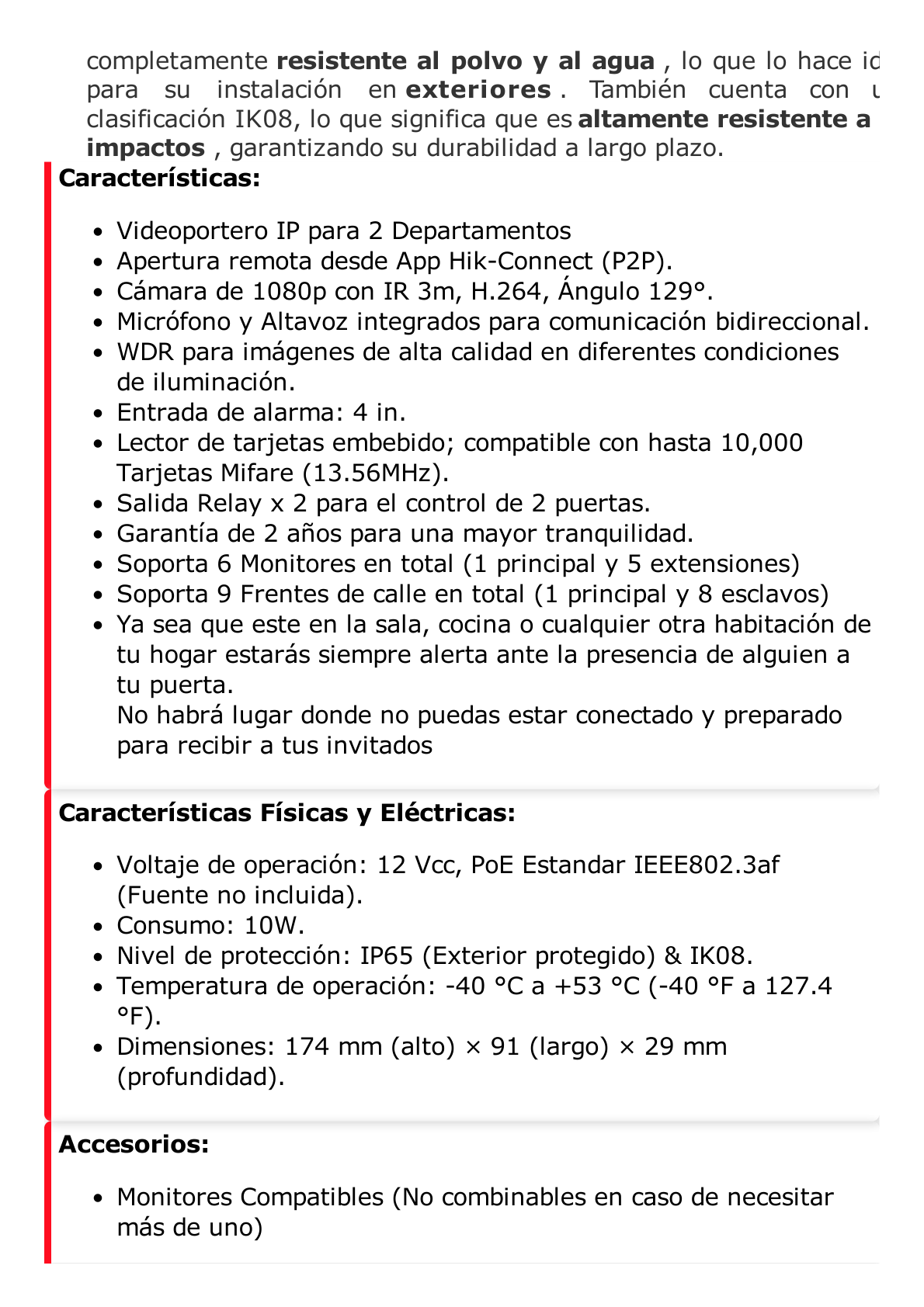 Videoportero IP 2 Megapixel / Llamada y Apertura Remota desde App Hik-Connect / PoE / Exterior IP65 + Antivandalico IK08 / 2 Departamentos / Apertura con Tarjeta / Soporta 2 Puertas y hasta 6 Monitores