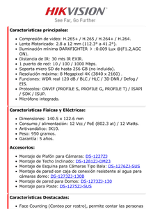 Domo IP 8 Megapixel / Lente Mot. 2.8 a 12 mm /  DARKFIGHTER / WDR 120 dB / IK10 / 30 mts IR / Conteo Facial / Detección Facial / Interior / PoE / Búsqueda por Atributos / Micrófono Integrado / Micro SD