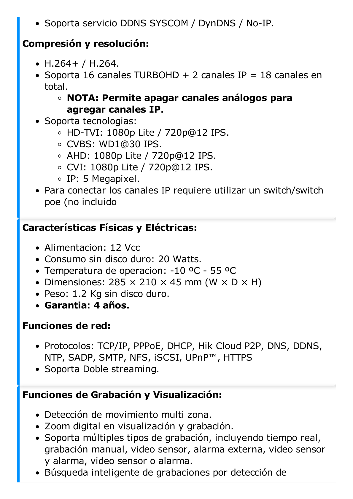 DVR 2 Megapixel (1080p) Lite / 16 Canales TURBOHD + 2 canales IP / 1 Bahía de Disco Duro / H.264+ / 1 Canal de Audio / Salida de vídeo Full HD