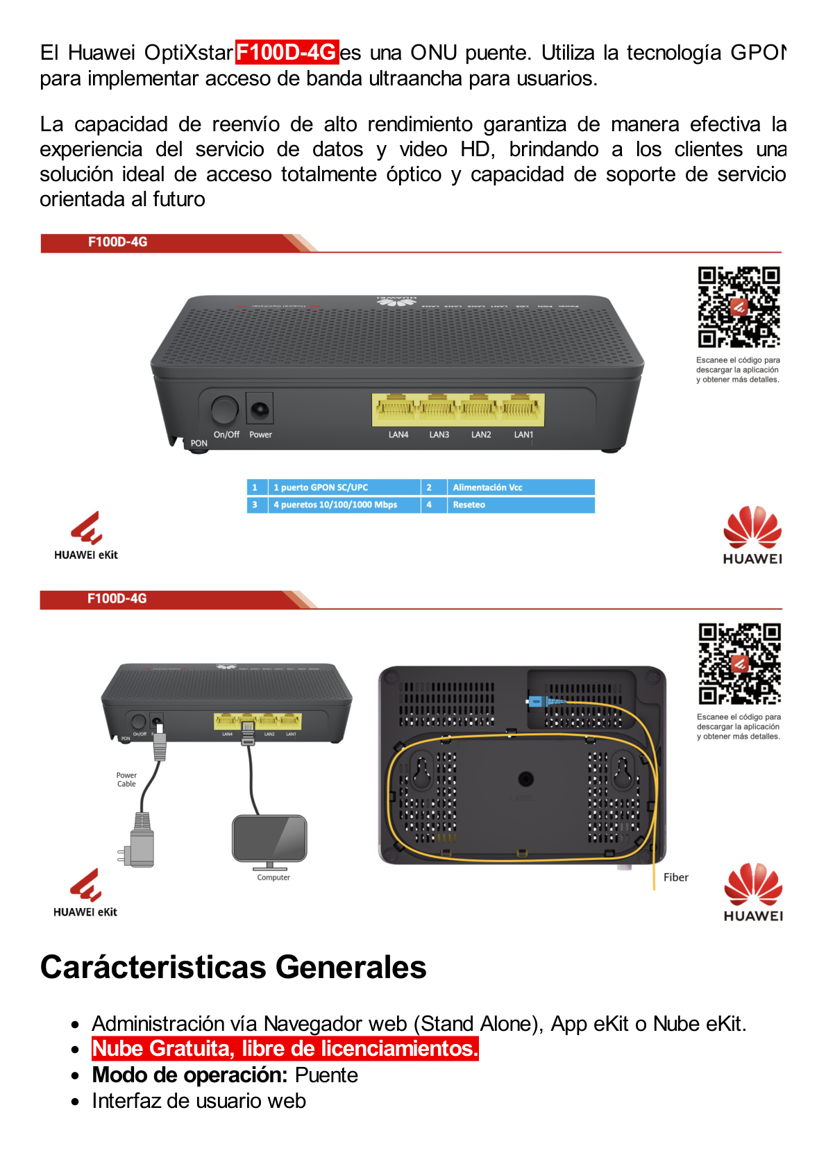 HUAWEI MiniFTTO - ONU Switch Gigabit / 4 puertos 10/100/1000Mbps + 1  PON (SC/UPC)/ Downstream 2.488 Gbps / Upstream 1.244 Gbps / modo puente / Administración Nube