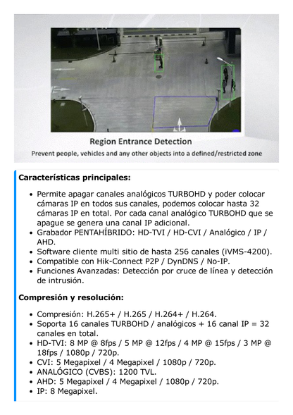 DVR 16 Canales TurboHD + 16 Canales IP / 8 Megapixel (4K) / Acusense (Evita Falsas Alarmas) / Audio por Coaxitron / 2 Bahías de Disco Duro / Salida de Video en 4K / 8 Entradas de Alarma / 4 Salidas de Alarma / H.265+