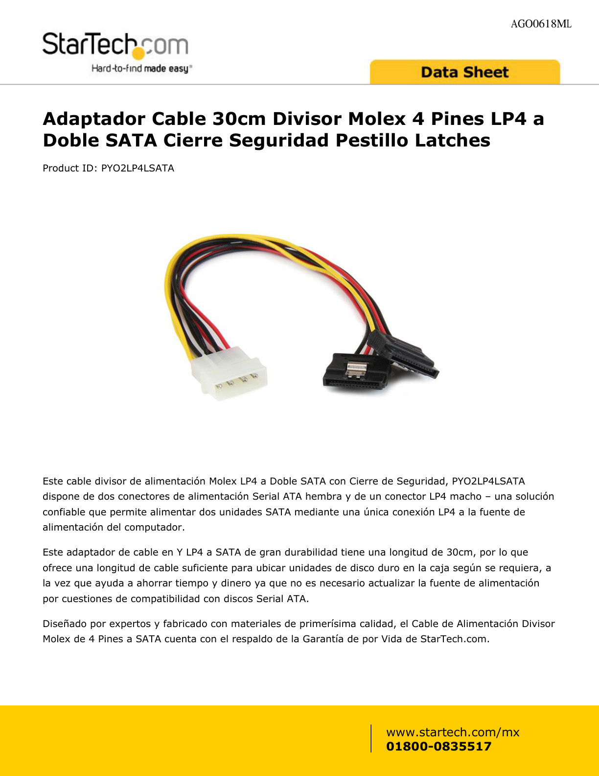 ADAPTADOR STARTECH DE 30 CM DIVISOR MOLEX 4 PINES LPA A DOBLE SATA