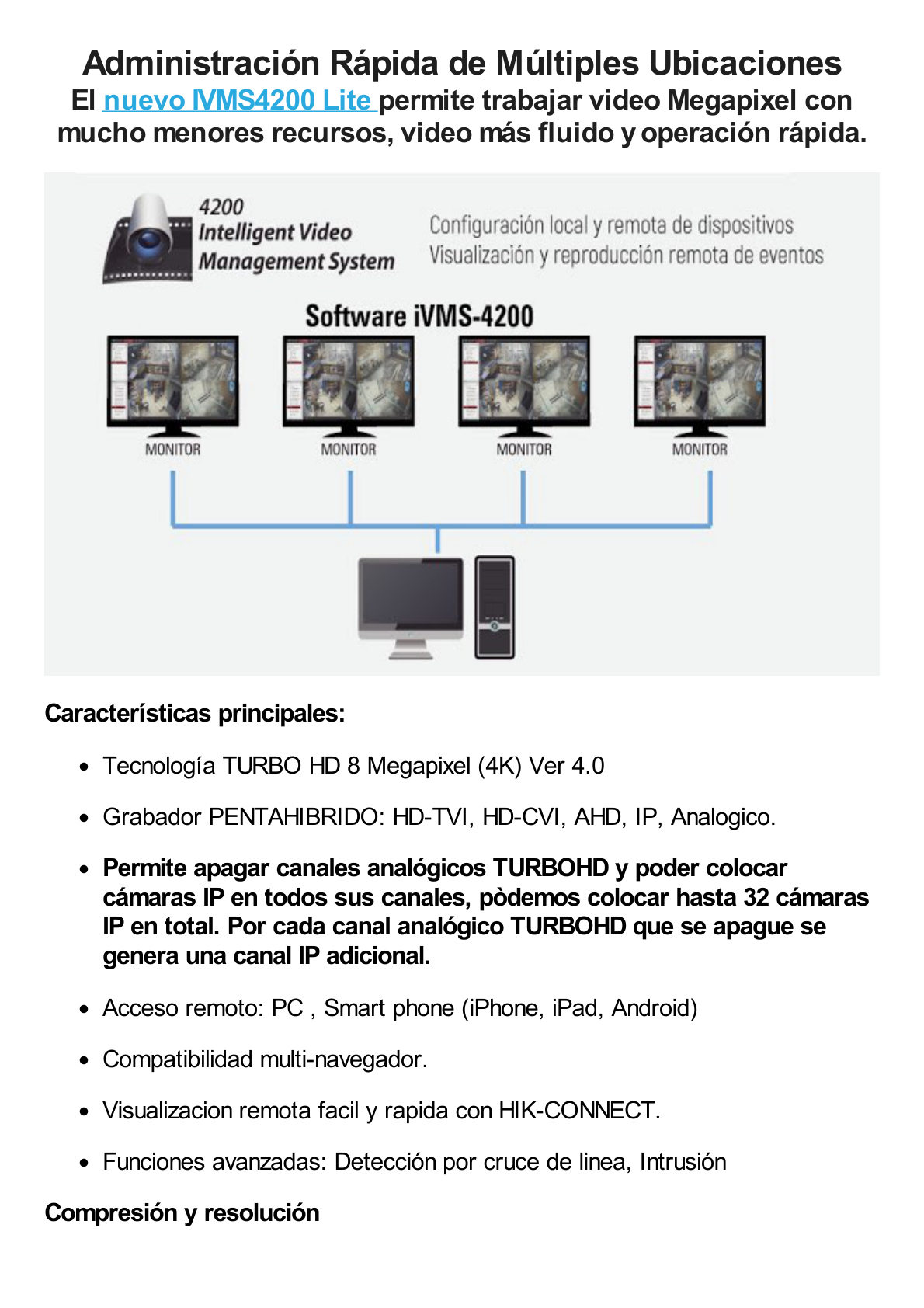 DVR 8 Megapixel / 16 Canales 4K TURBOHD + 16 Canales IP / 2 Bahía de Disco Duro / 4 Canales de Audio / 16 Entradas de alarma / Vídeoanálisis