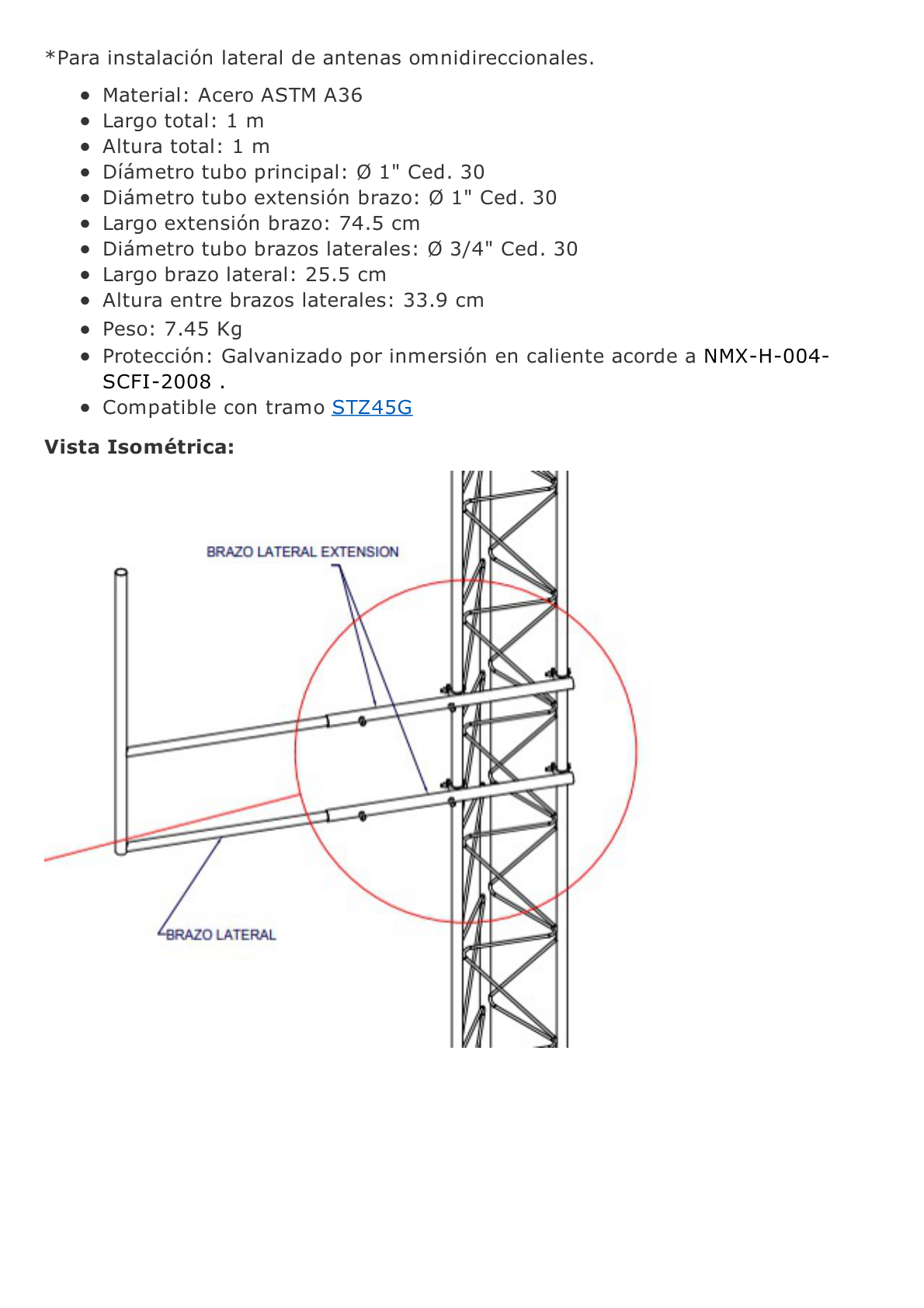 Brazo tipo "F" para tramos STZ-45G, galvanizado por inmersión caliente.