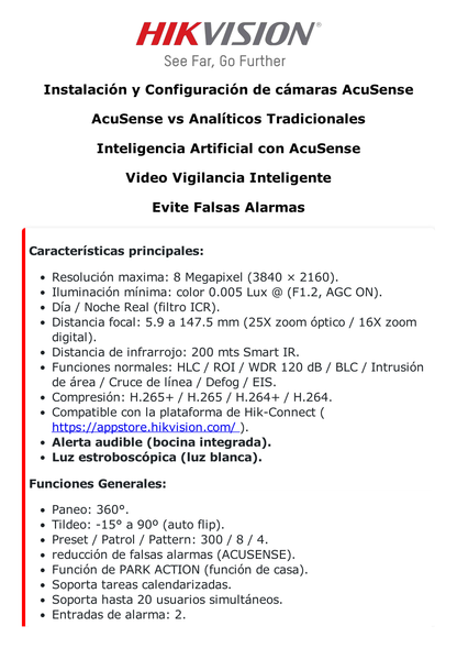 [ PROTECCIÓN ACTIVA ] Domo PTZ IP 8 Megapixel / 25X Zoom / 200 mts IR / ACUSENSE (Evita Falsas Alarmas) / IP66 / IK10 / Alerta Audible y Luz Estroboscópica / Autoseguimiento 2.0 / Hi-PoE / DARKFIGHTER / Rapid Focus / microSD