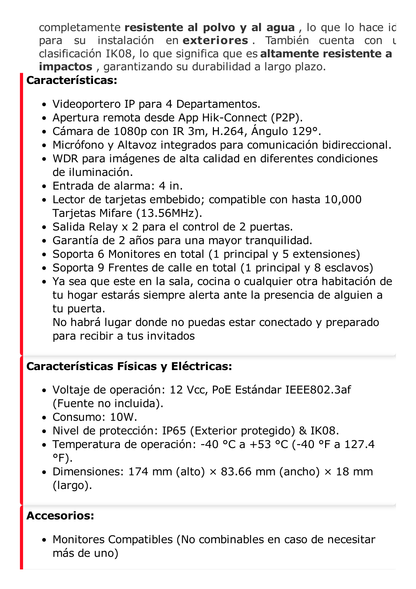 Videoportero IP 2 Megapixel / Llamada y Apertura Remota desde App Hik-Connect / PoE / Exterior IP65 + Antivandalico IK08 / 4 Departamento / Apertura con Tarjeta / Soporta 2 Puertas y hasta 6 Monitores