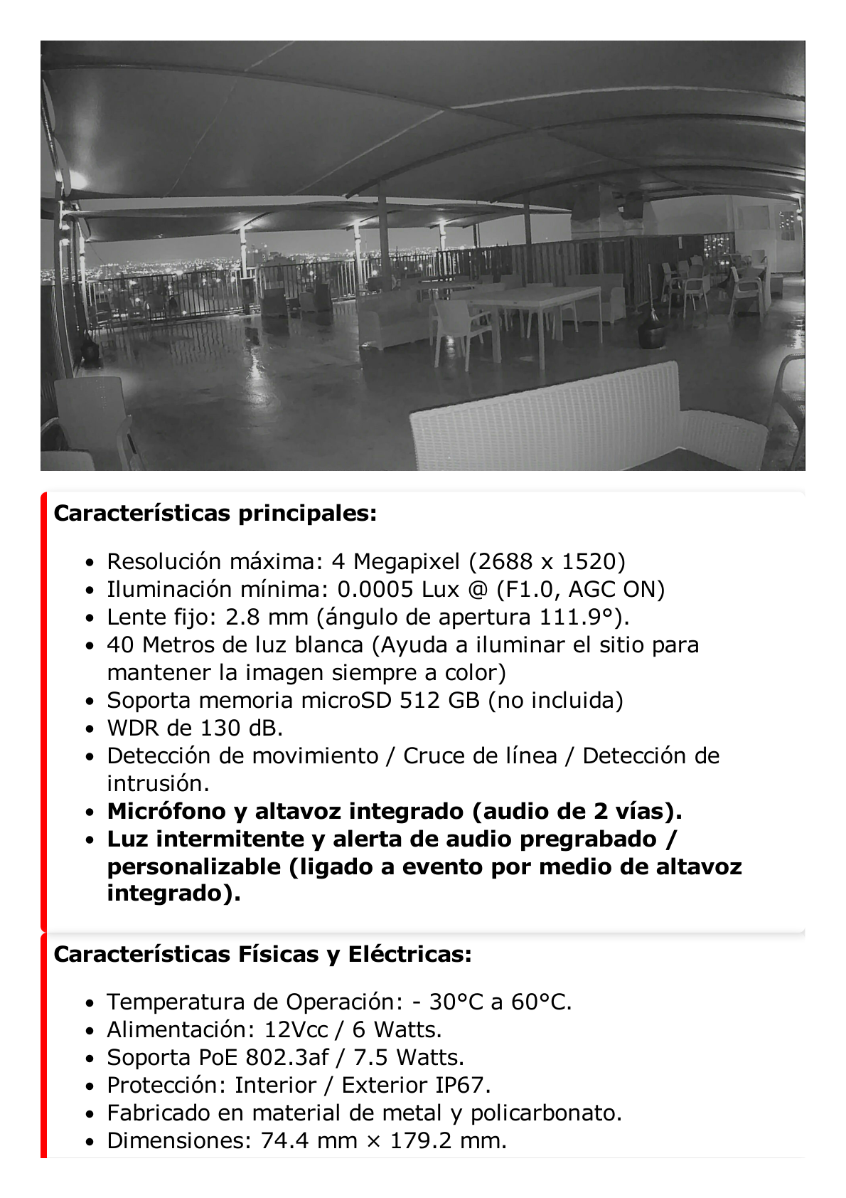 [ PROTECCIÓN ACTIVA ] Bala IP 4 Megapixel / Imagen a Color 24/7 (ColorVu) / PoE / Lente 2.8 mm / Luz Blanca 40 mts / Exterior IP67 / Luz Intermitente y Alerta de Audio / ACUSENSE (Filtro de Falsas Alarmas) / WDR 130 dB / Captura Facial / ACUSEARCH