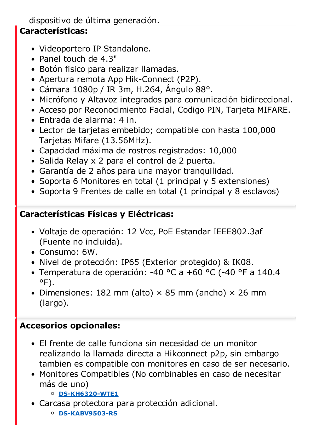 Videoportero IP 2 Megapixel / Llamada y Apertura Remota desde App Hik-Connect / Reconocimiento Facial / Panel touch 4.3"/ Exterior IP65 + Antivandalico IK08 / Botón mecanico de llamada / PoE / 1 Departamento / Apertura con Tarjeta, Codigo PIN