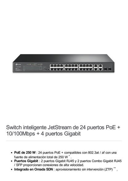 Switch PoE+ JetStream SDN Administrable 24 puertos 10/100 Mbps + 2 puertos 10/100/1000 Mbps (Uplink) + 2 puertos SFP (combo 2 RJ45 10/100/1000 Mbps), 250W, administración centralizada OMADA SDN