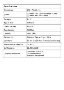 Convertidor Fibra Óptica Multimodo /  1 Puerto RJ45 10/100 Mbps / Puerto Fibra Óptica SC 100 Mbps / Hasta 2 Km / Plug and Play