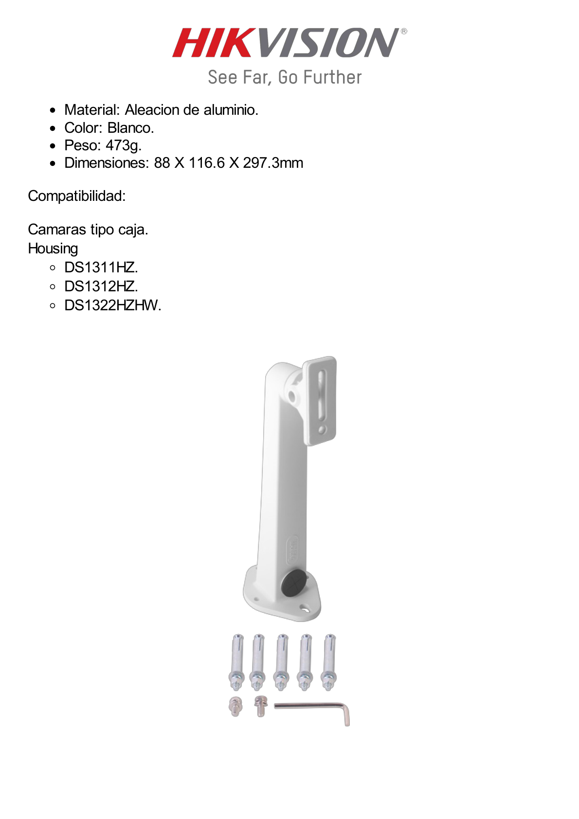 Bracket para Pared Interior / Exterior.