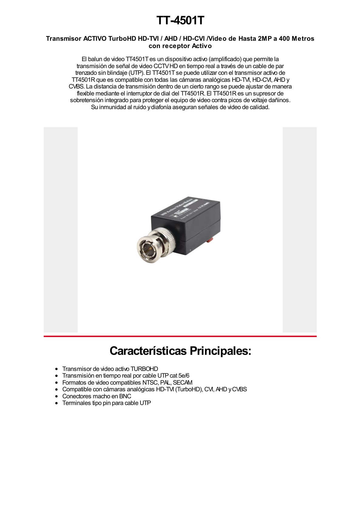 (TRANSCEPTOR) TRANSMISOR DE VIDEO ACTIVO DE LARGO ALCANCE /  400 Metros con RECEPTOR ACTIVO TT4501R / Resolución 2 MP / Compatible con cámaras HD-TVI/CVI/AHD/CVBS / Protección Interconstruida contra sobretensión.