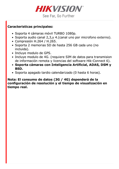 DVR Móvil 2 Megapixel (1080p) / 4 Canales TURBOHD / Tecnología IA Integrada / Soporta 4G / GPS / Sensor G / Soporta 2 Memorias SD (512 GB Total) / Alarmas I/O