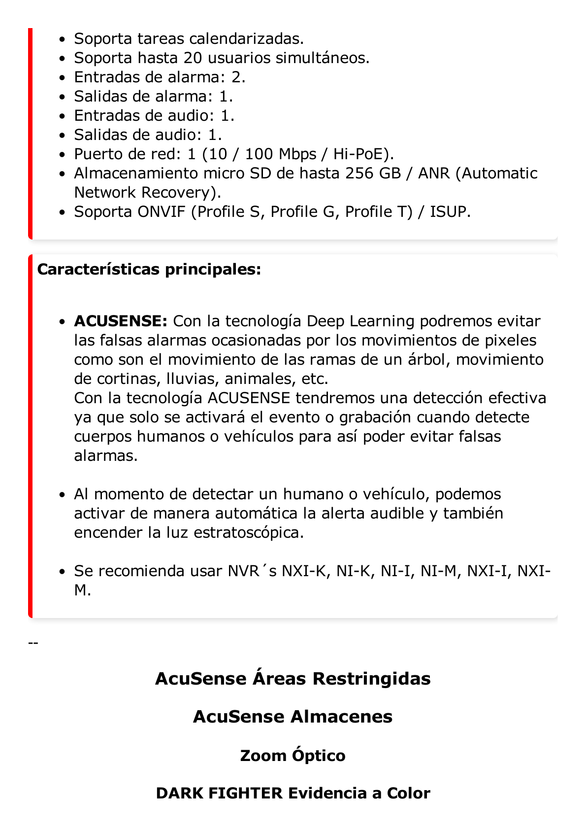 [ PROTECCIÓN ACTIVA ] PTZ IP 8 Megapixel / 12X Zoom / ColorVu / 100 mts Luz Blanca / 150 mts IR / ACUSENSE (Evita Falsas Alarmas) / IP66 / IK10 / Alerta Audible 30 metros y Luz Estroboscópica / Autoseguimiento 2.0 / Hi-PoE / Rapid Focus / mi