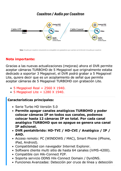 DVR 8 Canales TurboHD + 4 Canales IP / 5 Megapixel- 3K Lite / Acusense / Audio por Coaxitron / 1 Bahía de Disco Duro / Audio por Coaxitron / Evita Falsas Alarmas / Salida de Video en Full HD