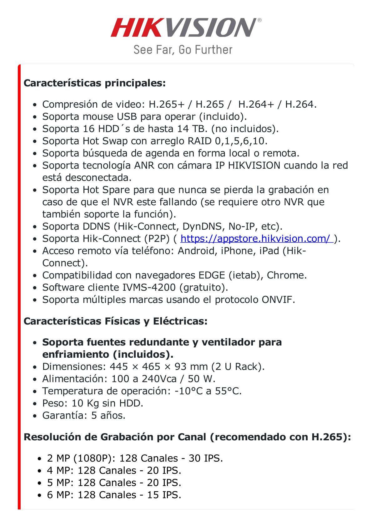 [Doble Poder de Decodificación] NVR 32 Megapixel (8K) / 128 Canales IP / AcuSense / ANPR / Conteo de Personas / 16 Bahías de Disco Duro / 2 Tarjetas de Red / Soporta RAID con Hot Swap / 2 HDMI en 8K / POS / Alarmas I/O / Fuente Redundante