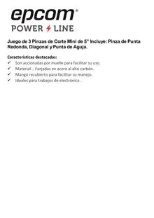 Juego de 3 Mini Pinzas de Corte de 5". Incluye: Pinza de Punta Redonda, Diagonal y Punta de Aguja.