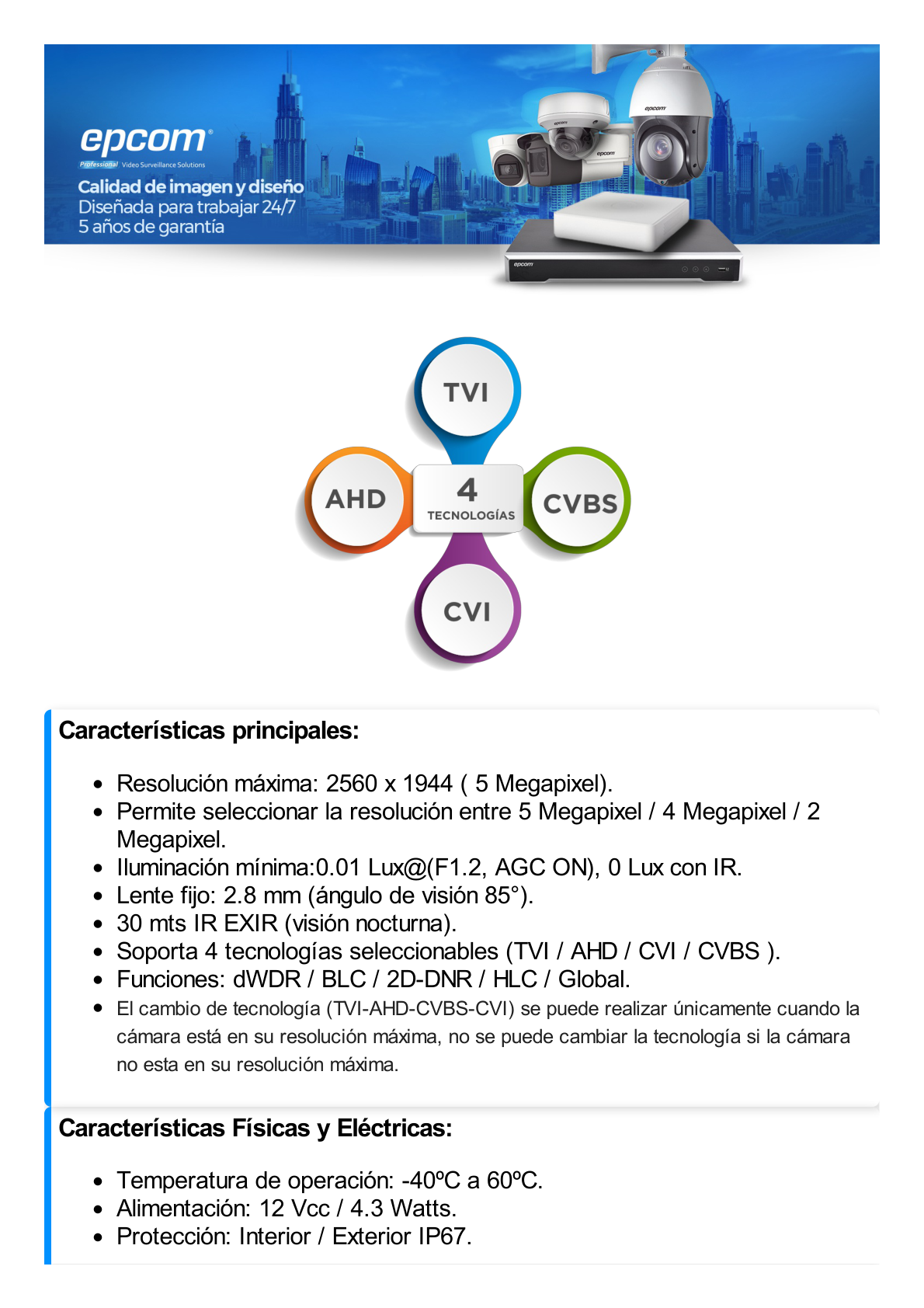 Turret TURBOHD 5 Megapixel / Lente 2.8 mm / 30 mts IR EXIR  / Exterior IP67 / Metal / 4 en 1 / dWDR