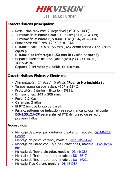 Domo PTZ TURBOHD 2 Megapixel (1080P) / 32X Zoom / 150 mts IR / Exterior IP66 / WDR 120 dB / Ultra Baja Iluminación / Entrada y Salida de Alarmas