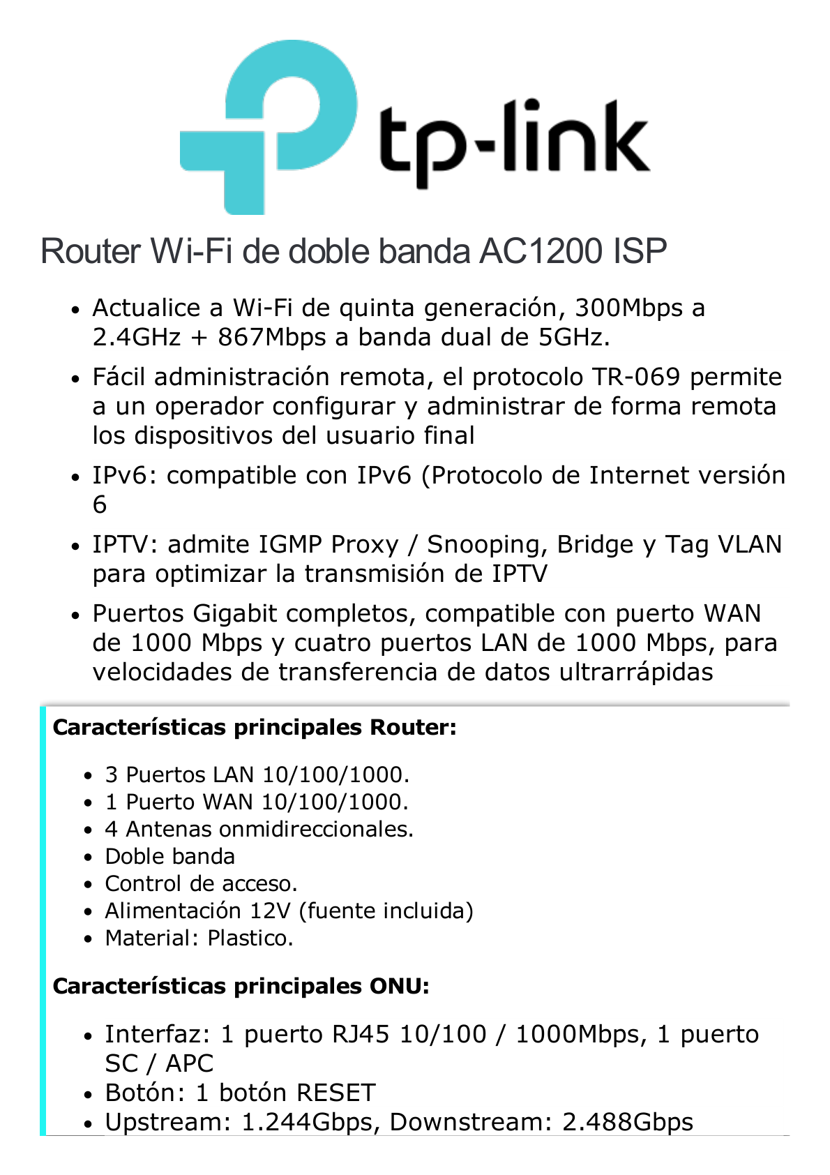 Kit de ONU Gigabit XZ000G3 con Router Router Inalámbrico ISP doble banda AC, Hasta 1167 Mbps, 4 antenas externas omnidireccional, Puertos Gigabit