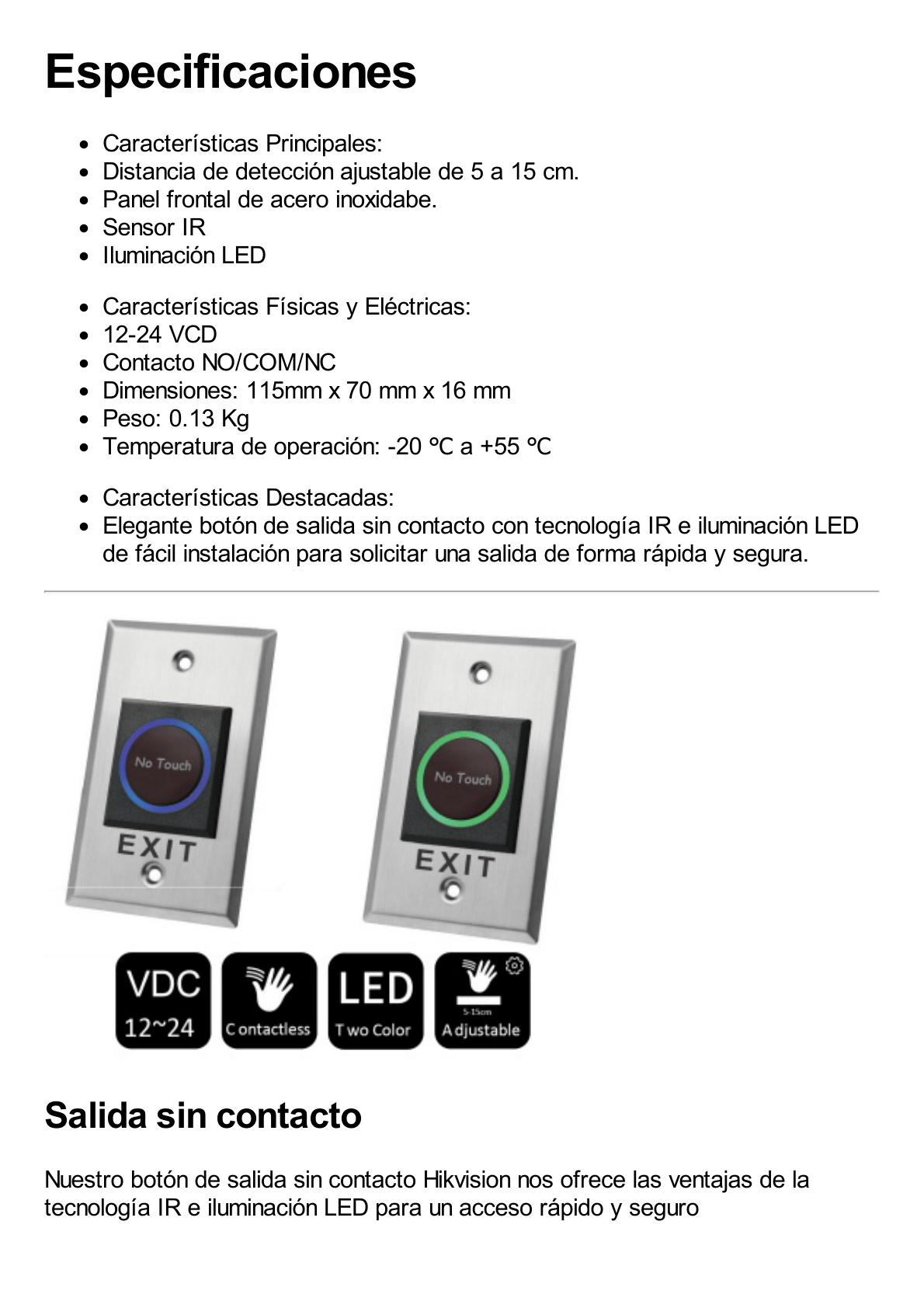 Botón Sin Contacto / Indicador LED / NO / NC / Interior / Acero Inoxidable