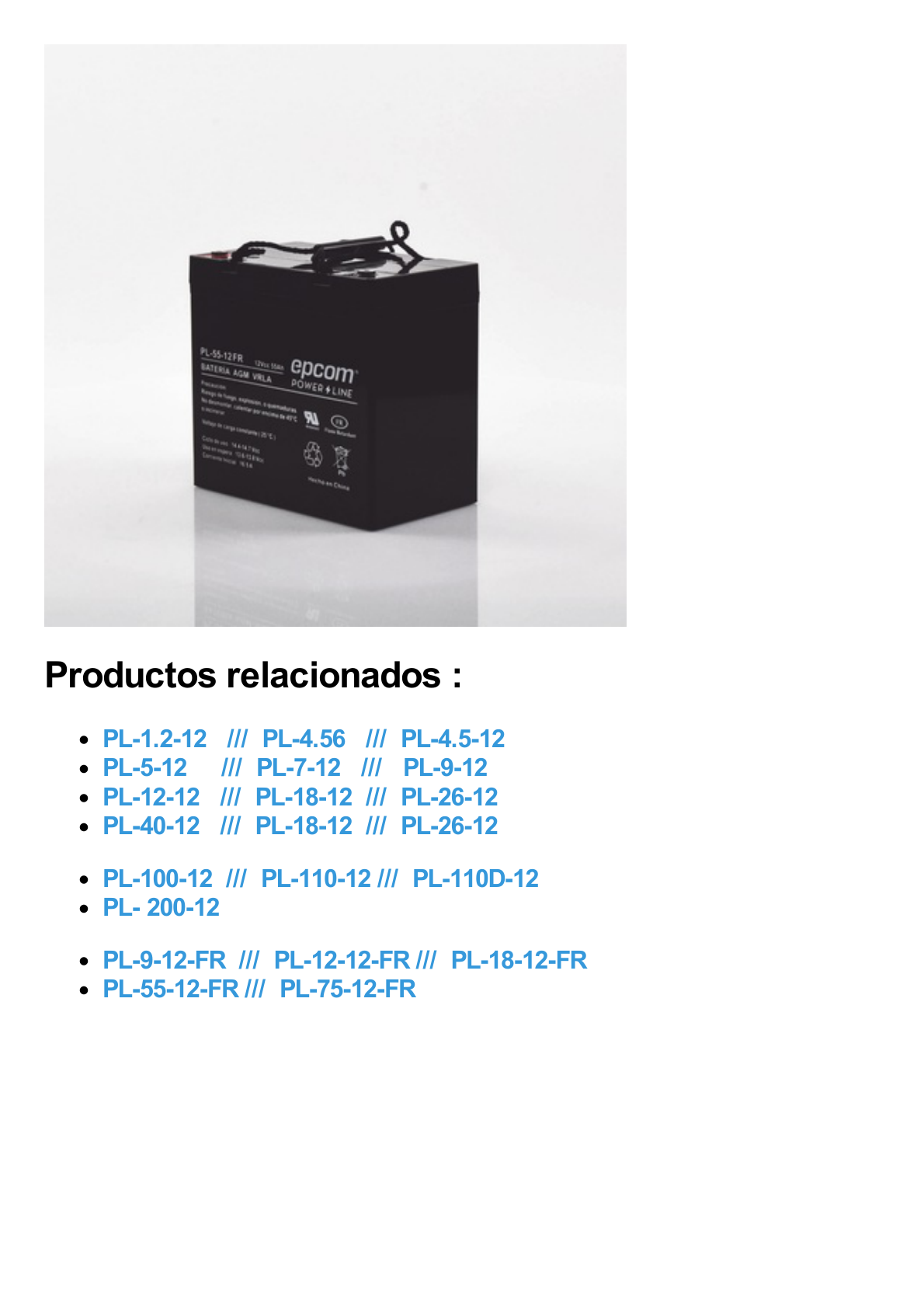 Batería 12 Vcc / 55 Ah / UL / AGM-VRLA / Retardante a la flama / Para uso Uso en: Aplicaciones fotovoltaicas / Terminales tipo M6 / Cargador recomendado CHR-250.